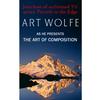 The Art of Composition with Art Wolfe