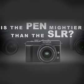 Is The PEN Mighter Than the SLR?