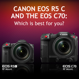 Canon EOS R5 C vs EOS C70: Which is best for you?