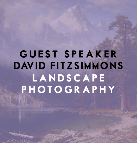 Guest Speaker David FitzSimmons: Landscapes