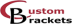Custom Brackets