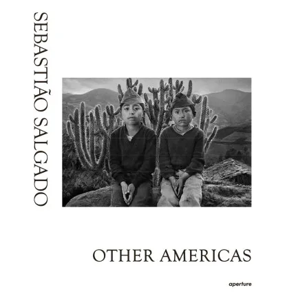 Sebastio Salgado: Other Americas