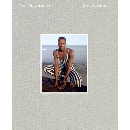 Joel Meyerowitz : Provincetown