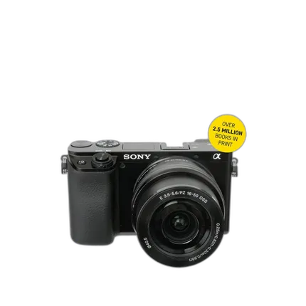 Sony Alpha a6100 Guide to Digital Photography by David Busch