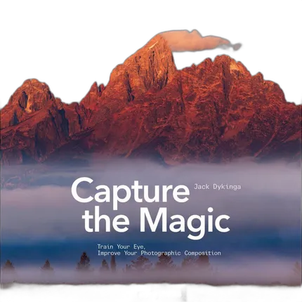 Rocky Nook - Capture the Magic by Jack Dykinga