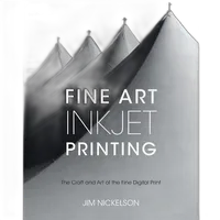 Rocky Nook - Fine Art Inkjet Printing by Jim Nickelson 0