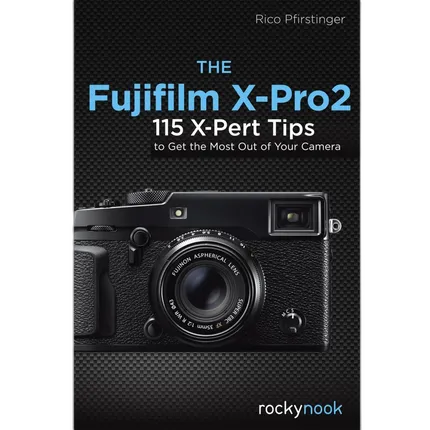 Rocky Nook - The Fujifilm X-Pro2 by Rico Pfirstinger