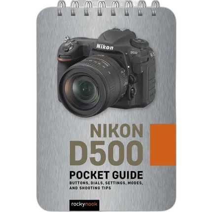 Rocky Nook - Pocket Guide Nikon D500 by Rocky Nook