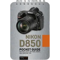 Rocky Nook - Pocket Guide Nikon D850 by Rocky Nook 0