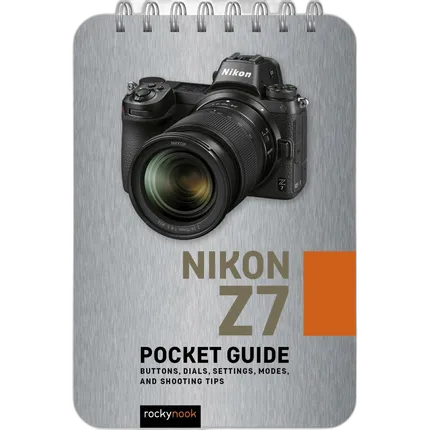 Rocky Nook - Pocket Guide Nikon Z7 by Rocky Nook