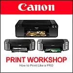 Canon Printers: How to Print Like a PRO Workshop 0