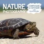 Nature Photography: Composure and Exposure with David Blinder 0