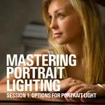 Mastering Portrait Lighting: Options for Portrait Light (Session 1) 0