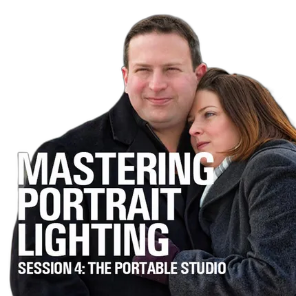 Mastering Portrait Lighting: The Portable Studio (Session 4)