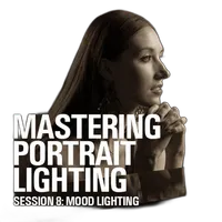Mastering Portrait Lighting: Mood Lighting (Session 8) 0