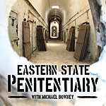 A Day at the Eastern State Penitentiary