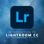 Intro to Lightroom Classic CC with Adobe Certified Instructor Blake Taylor