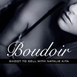 Boudoir Photography: How to Sell with Natalie Kita 0
