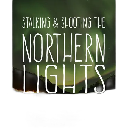 *FREE RSVP* Stalking and Shooting the Northern Lights with Dr. Bill Gutsch