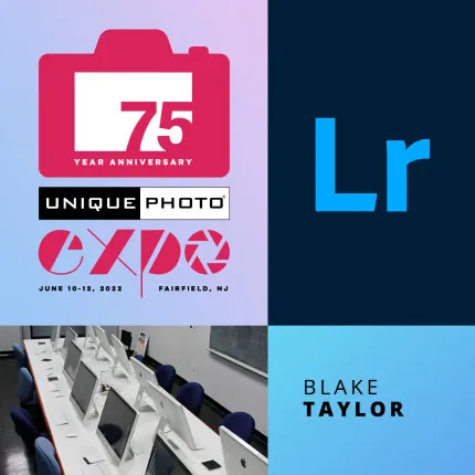 EXPO: Lightroom Basics - Develop Module with Blake Taylor