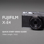 Using Your New Fujifilm X-E4 - Quick Start Guide