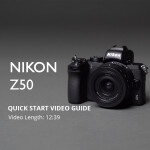 Using Your New Nikon Z50 - Quick Start Guide