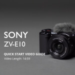 Using Your New Sony ZV-E10 - Quick Start Guide