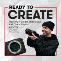 Mastering Video for Social Media with Jake Frew and Canon (Philly) 0