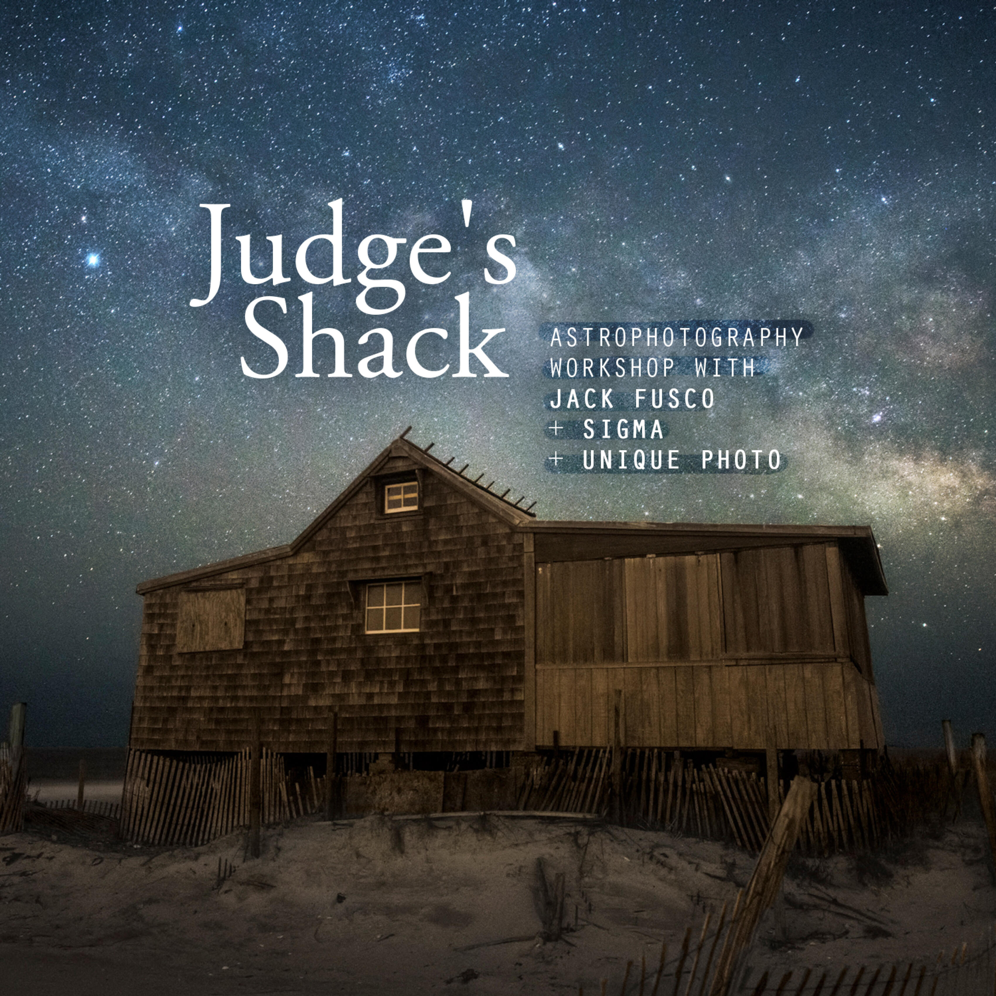 Judges Shack Astrophotography Workshop with Jack Fusco (Sigma)