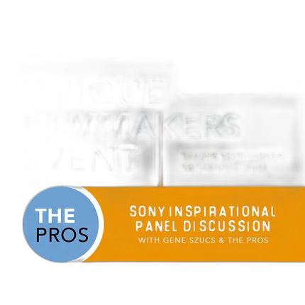 Sony Inspirational Panel Discussion with Gene Szucs and the Pros