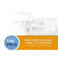Sony Inspirational Panel Discussion with Gene Szucs and the Pros 0