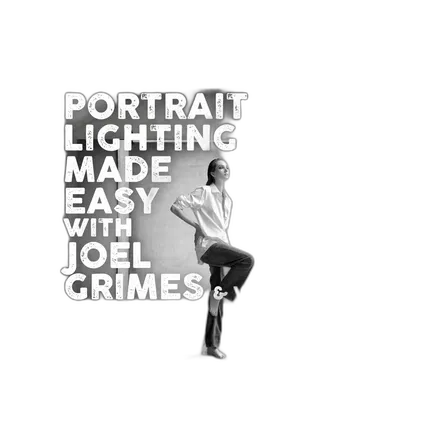 Portrait Lighting Made Easy with Joel Grimes (Westcott)