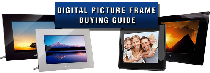 Digital Picture Frame Buying Guide