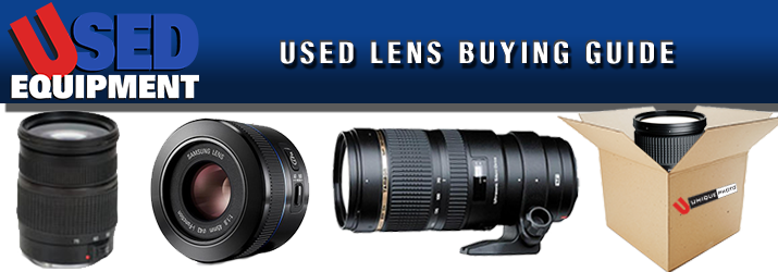 Used Lens Buying Guide